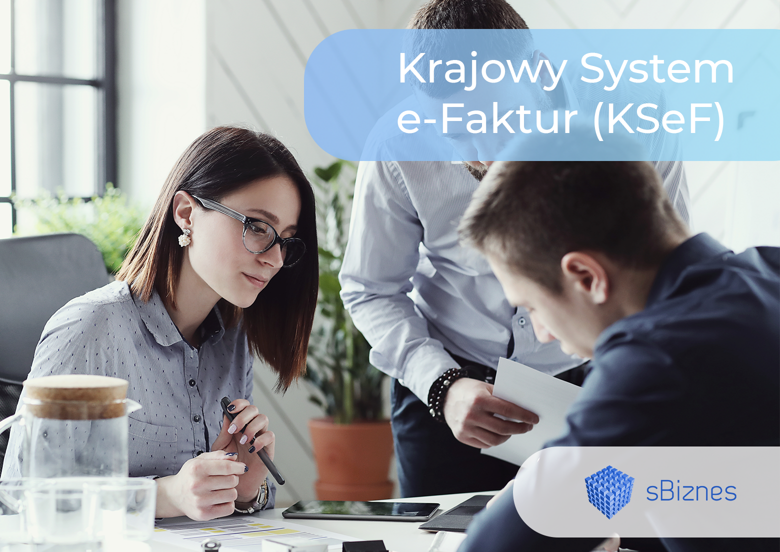 KSeF - Krajowy System elektronicznych Faktur